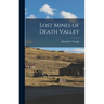 Lost Mines of Death Valley