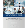 Modern ERP: Select, Implement, and Use Today's Advanced Business Systems