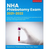 NHA Phlebotomy Exam 2021-2022: Study Guide + 300 Questions and Detailed Answer Explanations for the Certified Phlebotomy Technician Examination (Incl