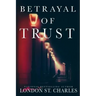 Betrayal of Trust