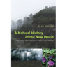 A Natural History of the New World: The Ecology and Evolution of Plants in the Americas