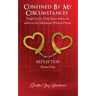 Confined by my circumstances: Taught by the Holy Spirit within me while on my Sabbatical/Federal Prison
