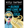 The Blonde Who Came in from the Cold