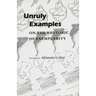 Unruly Examples: On the Rhetoric of Exemplarity