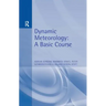 Dynamic Meteorology: A Basic Course