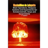 Black Operations, Weapons Systems and Experiments by Extraterrestrials, Grays and Governments
