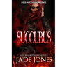 Succubus: A Standalone Novel