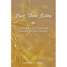 Love, Then Listen: Sharing My Son's Journey Toward His True Gender