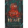 For Your Heart
