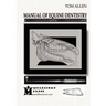 Manual of Equine Dentistry