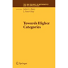 Towards Higher Categories