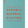 Ceramic Material Systems: In Architecture and Interior Design