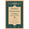 Mystical Dimensions of Islam
