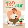 The Dad Break