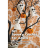 DIY Spooky Crochet For Adults: Many Fabulously Spooky Halloween Crochet Patterns: Complete Guide To Spooky Crochet For Adults
