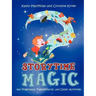 Storytime Magic: 400 Fingerplays, Flannelboards, and Other Activities