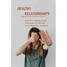 Healthy Relationships: Find The Helping Hand You Need To Recover From Domestic Violence: Letting Go Of Guilt And Shame