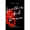 Leather and Lace: Book One of the Southern Gothic Series