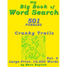 My Big Book Of Word Search: 501 Cranky Trails Puzzles, Volume 4