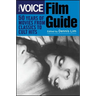 The Village Voice Film Guide: 50 Years of Movies from Classics to Cult Hits