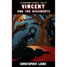 Vincent and The Dissidents