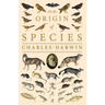 On the Origin of Species;Or; The Preservation of the Favoured Races in the Struggle for Life