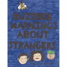 Buzzbee Warnings about Strangers