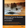 Mastering Prezi for Business Presentations - Second Edition