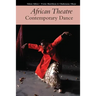 African Theatre 17: Contemporary Dance