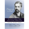 Preserving the Truth: The Church without a Name and Its Founder, William Irvine