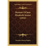Memoir Of Jane Elizabeth Senior (1916)