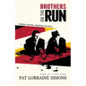 Brothers on the Run: Fleeing Hitler, Fighting Franco