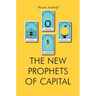 The New Prophets of Capital