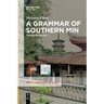 A Grammar of Southern Min: The Hui'an Dialect