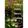 Southern Gardens, Southern Gardening