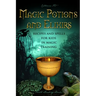 Magic Potions and Elixirs - Recipes and Spells for Kids in Magic Training