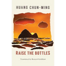 Raise the Bottles