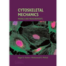 Cytoskeletal Mechanics: Models and Measurements in Cell Mechanics