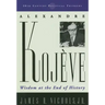 Alexandre Kojeve: Wisdom at the End of History