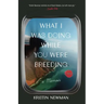 What I Was Doing While You Were Breeding: A Memoir