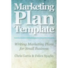 Marketing Plan Template: Writing Marketing Plans for Small Business