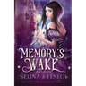 Memory's Wake Omnibus: The Complete Illustrated YA Fantasy Series