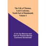 The Life of Thomas, Lord Cochrane, Tenth Earl of Dundonald, Volume I