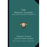 The Bright Islands: Tales and Legends of Hawaii V2