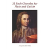 32 Bach Chorales for Flute and Guitar