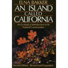 An Island Called California: An Ecological Introduction to Its Natural Communities