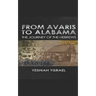 From Avaris to Alabama: The Travels of the Hebrews
