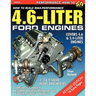 How to Build Max-Performance 4.6-Liter Ford Engines