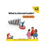 What is a Servant Leader?