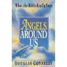 Angels Around Us: What the Bible Really Says